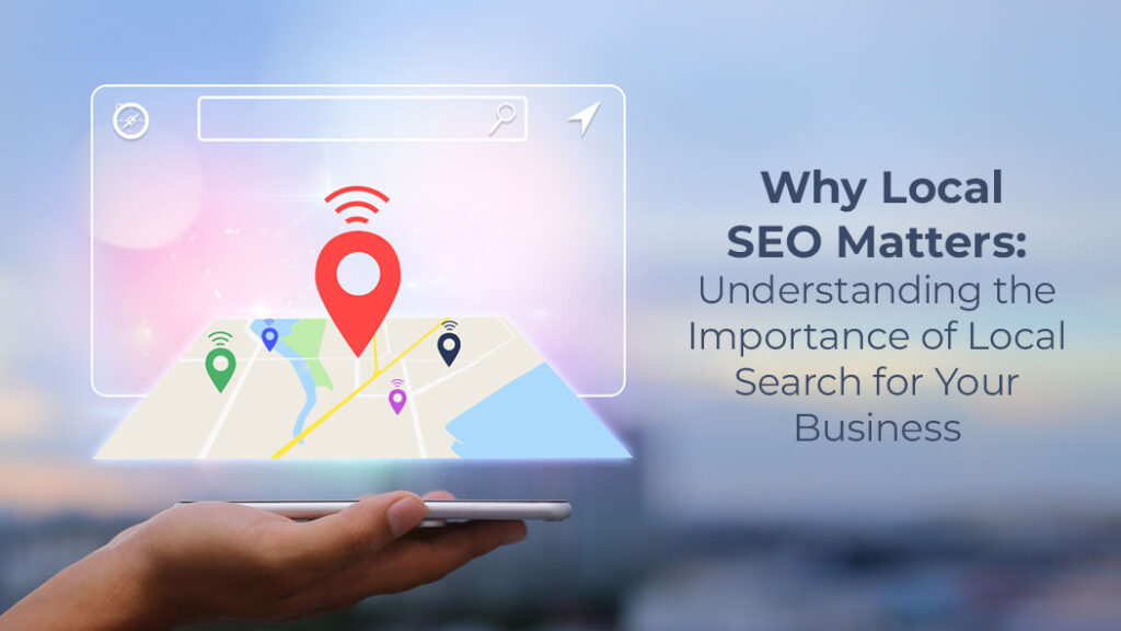 Why Local SEO matters for Ahmedabad-based Businesses